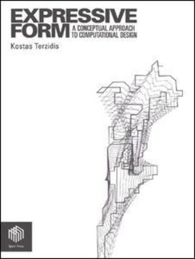 Cover for Terzidis, Kostas (Harvard University, Cambridge, Massachusetts, USA) · Expressive Form: A Conceptual Approach to Computational Design (Hardcover bog) (2003)