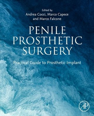 Andrea Cocci · Penile Prosthetic Surgery: Practical Guide to Prosthetic Implant (Taschenbuch) (2024)