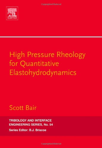 Cover for Scott S. Bair · High Pressure Rheology for Quantitative Elastohydrodynamics (Hardcover Book) (2007)