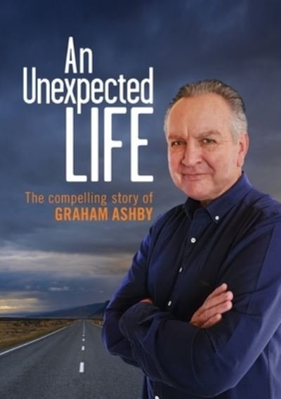 Cover for Graham Ashby · An Unexpected Life (Pocketbok) (2021)