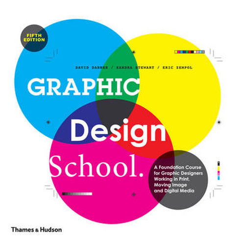 Cover for David Dabner · Graphic Design School: a Foundation Course for Graphic Designers Working in Print, Moving Image and Digital Media (Paperback Book) [5 Rev edition] (2014)