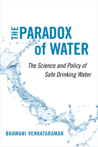 Cover for Bhawani Venkataraman · The Paradox of Water: The Science and Policy of Safe Drinking Water (Hardcover Book) (2023)