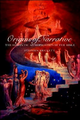 Cover for Prickett, Stephen (University of Glasgow) · Origins of Narrative: The Romantic Appropriation of the Bible (Hardcover Book) (1996)