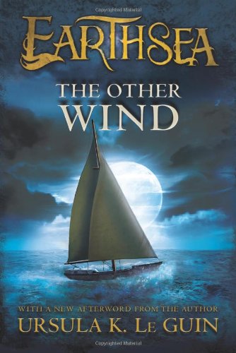 Cover for Le Guin Ursula K. Le Guin · The Other Wind - The Earthsea Cycle (Paperback Book) [Reissue edition] (2012)