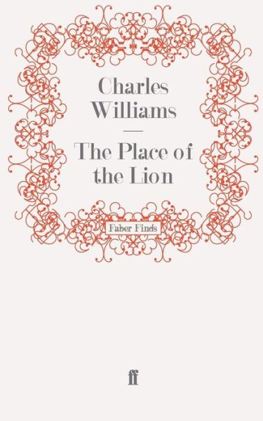 Cover for Charles Williams · The Place of the Lion (Paperback Book) [Main edition] (2010)