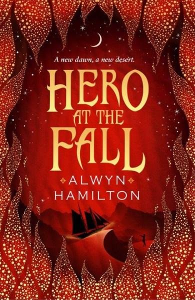 Cover for Alwyn Hamilton · Hero at the Fall - Rebel of the Sands Trilogy (Paperback Bog) [Main - Re-issue edition] (2018)