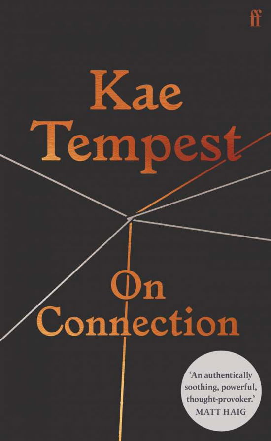 On Connection: 'Powerful' MATT HAIG - Kae Tempest - Bøker - Faber & Faber - 9780571370436 - 17. mars 2022