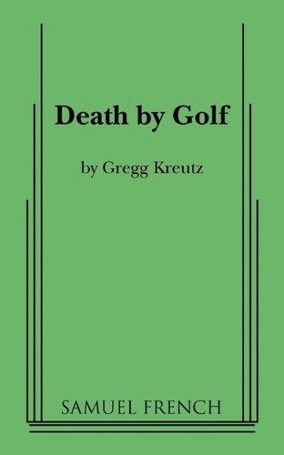 Cover for Gregg Kreutz · Death by Golf (Paperback Book) (2011)