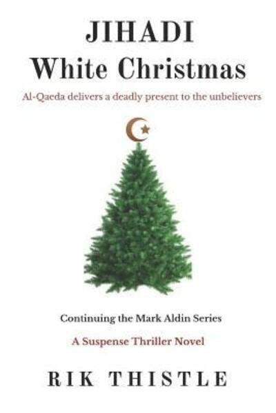 Cover for Rik Thistle · Jihadi White Christmas (Pocketbok) (2018)
