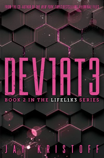 Cover for Jay Kristoff · DEV1AT3 (Deviate) - LIFEL1K3 (Paperback Bog)