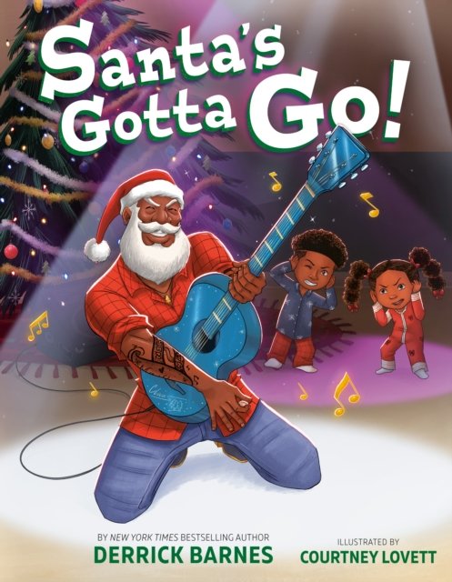 Cover for Derrick Barnes · Santa's Gotta Go! (Hardcover bog) (2023)