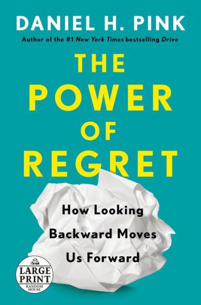 Cover for Daniel H. Pink · The Power of Regret: How Looking Backward Moves Us Forward (Pocketbok) (2022)