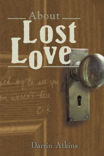 Cover for Darrin Atkins · About Lost Love (Taschenbuch) (2000)