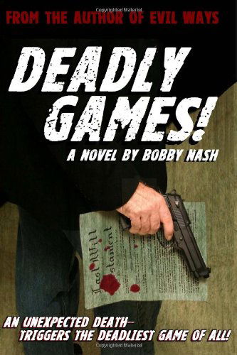 Cover for Bobby Nash · Deadly Games! (Taschenbuch) (2011)