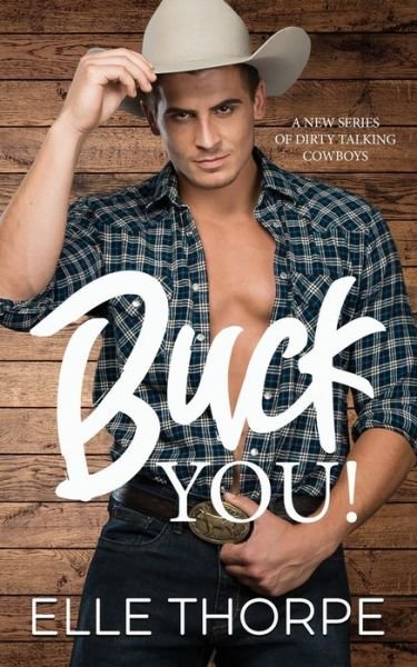 Cover for Elle Thorpe · Buck You! (Paperback Book) (2021)