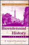 The Presbyterian Church (Usa) Foundation:â a Bicentennial History 1799-1999 - R. Douglas Brackenridge - Książki - Geneva Press - 9780664500436 - 1 marca 1999