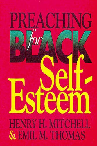Cover for Henry H.; Thomas Mitchell · Preaching for Black Self-Esteem (Paperback Book) (1994)