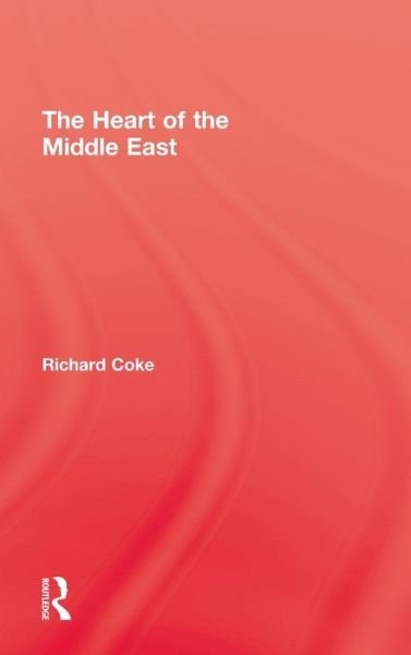 Cover for Coke · Heart Of Middle East (Hardcover bog) (2009)