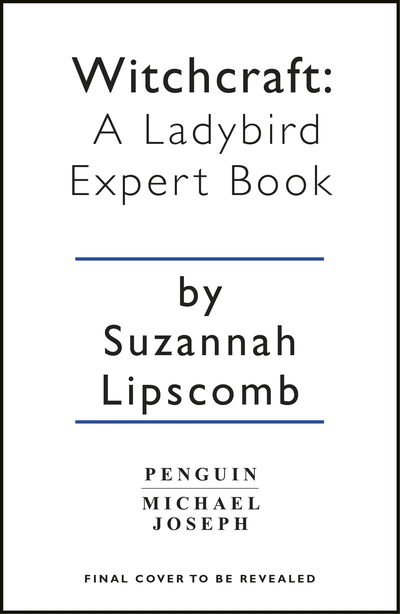 Cover for Suzannah Lipscomb · Witchcraft: A Ladybird Expert Book - The Ladybird Expert Series (Hardcover Book) (2018)