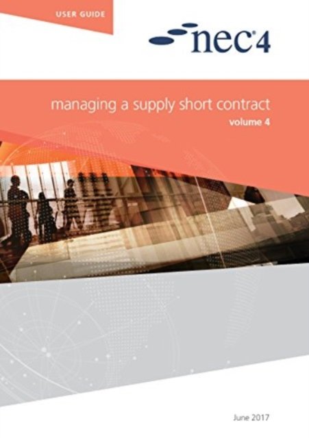 Cover for Nec Nec · NEC4: Managing a Supply Short Contract (Pocketbok) (2017)