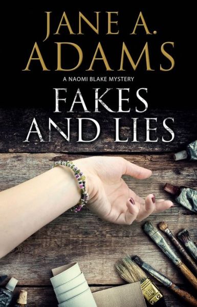 Cover for Jane A. Adams · Fakes and Lies - A Naomi Blake Mystery (Hardcover Book) [Main - Large Print edition] (2019)