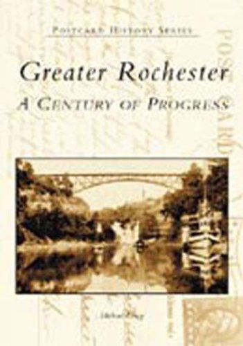 Cover for Michael Leavy · Greater Rochester: a Century of Progress (Ny)  (Postcard History Series) (Paperback Book) (2002)