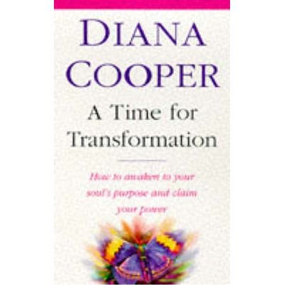 Cover for Diana Cooper · A Time For Transformation: How to awaken to your soul's purpose and claim your power (Paperback Bog) (1998)