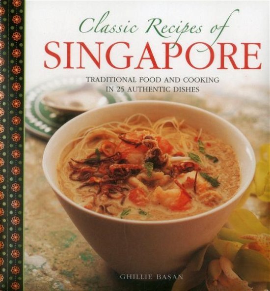 Cover for Basan Ghillie · Classic Recipes of Singapore (Hardcover Book) (2015)
