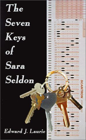 Cover for Edward  J. Laurie · The Seven Keys of Sara Seldon (Paperback Bog) (2001)