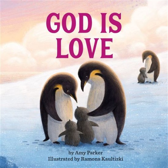 Cover for Amy Parker · God Is Love (Hardcover Book) (2020)