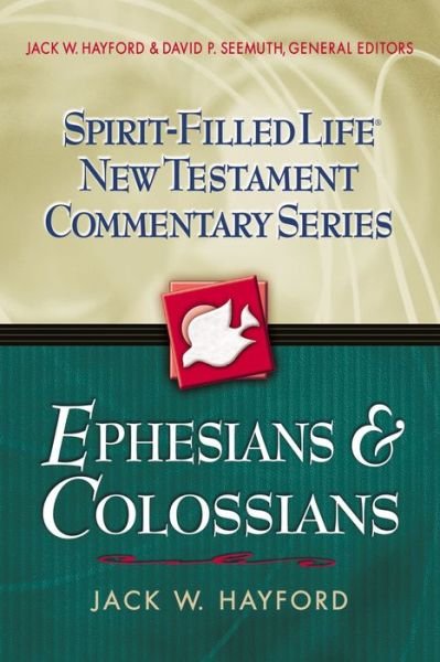 Cover for Jack W. Hayford · Ephesians &amp; Colossians (Bok) (2005)