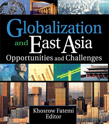 Cover for Erdener Kaynak · Globalization and East Asia: Opportunities and Challenges (Inbunden Bok) (2006)