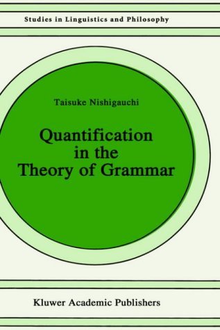 Taisuke Nishigauchi · Quantification in the Theory of Grammar - Studies in Linguistics and Philosophy (Hardcover Book) [1990 edition] (1990)