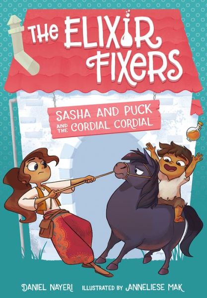 Cover for Daniel Nayeri · Sasha and Puck and the Cordial Cordial (Hardcover Book) (2019)