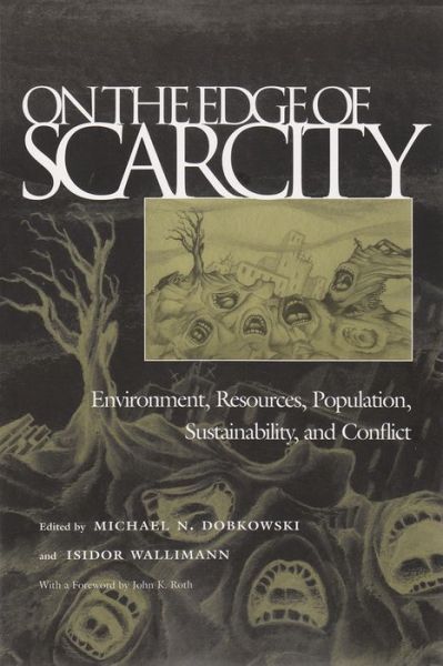 Michael N Dobkowski · On the Edge of Scarcity: Environment, Resources, Population, Sustainability, and Conflict - Syracuse Studies on Peace and Conflict Resolution (Paperback Book) [2nd Ed. edition] (2002)