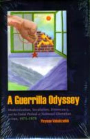 Cover for Peyman Vahabzadeh · A Guerrilla Odyssey: Modernization, Secularism, Democracy, and Fadai Period of National Liberation in Iran, 1971-1979 - Modern Intellectual and Political History of the Middle East (Inbunden Bok) (2010)