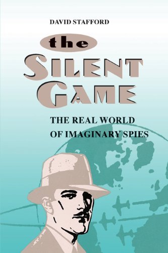 The Silent Game: the Real World of Imaginary Spies - David Stafford - Livros - University of Georgia Press - 9780820339436 - 28 de fevereiro de 2012