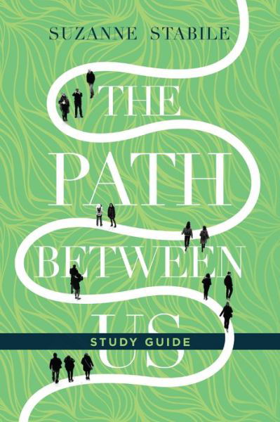 Cover for Suzanne Stabile · The Path Between Us Study Guide (Taschenbuch) (2018)