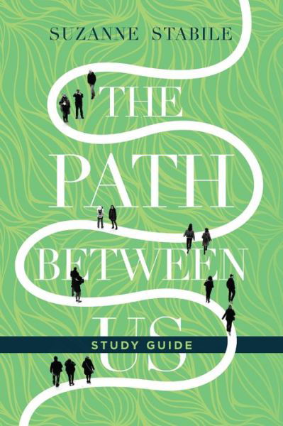 Cover for Suzanne Stabile · The Path Between Us Study Guide (Paperback Book) (2018)