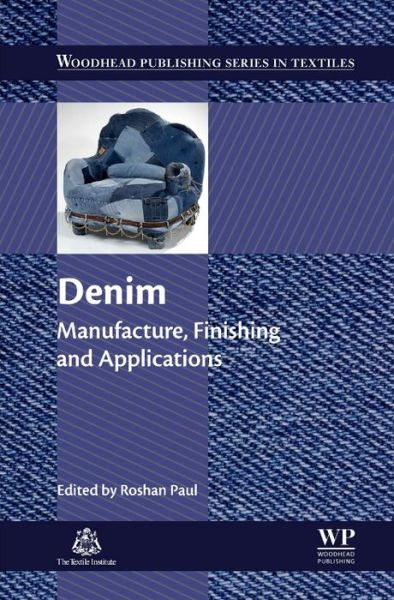 Cover for Roshan Paul · Denim: Manufacture, Finishing and Applications - Woodhead Publishing Series in Textiles (Hardcover Book) (2015)