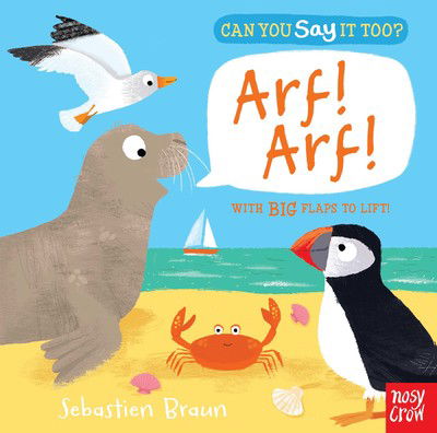 Cover for Nosy Crow Ltd · Can You Say It Too? Arf! Arf! - Can You Say It Too? (Board book) (2015)