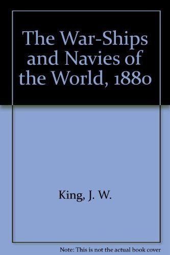 Cover for King · War-ships and Navies of the World 1880 (Hardcover bog) (1983)
