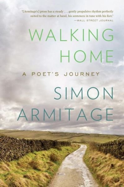 Cover for Simon Armitage · Walking Home: A Poet's Journey (Paperback Book) (2024)