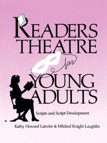 Cover for Kathy Howard Latrobe · Readers Theatre For Young Adults: Scripts and Script Development - Readers Theatre (Pocketbok) [Annotated edition] (1989)