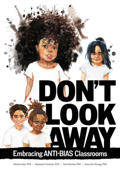 Cover for Iheoma Iruka · Don't Look Away Embracing Anti-bias Classrooms (Pocketbok) (2020)