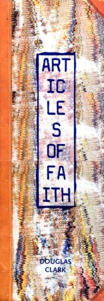 Cover for Douglas Clark · Articles of Faith (Pocketbok) (1994)