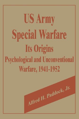 Cover for Paddock, Alfred H, Jr · U.S. Army Special Warfare, Its Origins: Psychological and Unconventional Warfare, 1941-1952 (Paperback Bog) (2002)