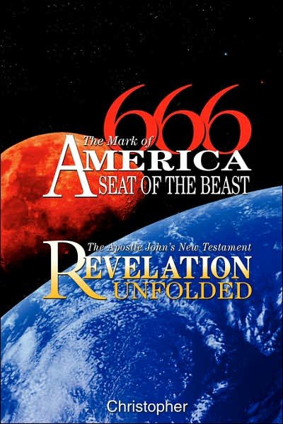 666 The Mark of America - Seat of the Beast - Christopher NA - Livros - Worldwide United Publishing - 9780978526436 - 1 de dezembro de 2006