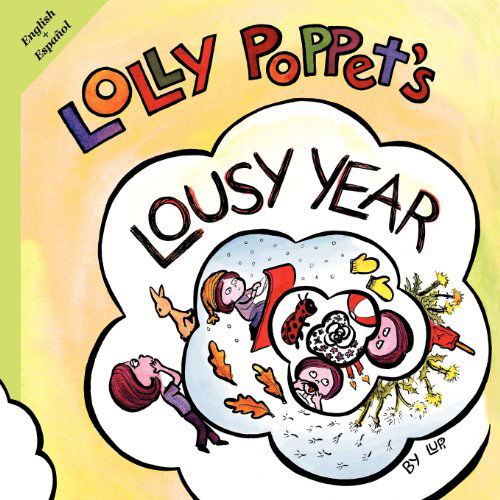 Lolly Poppet's Lousy Year - Lupi - Książki - Seventh Avenue Productions - 9780983885436 - 7 września 2012