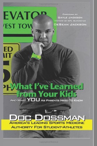 Cover for Doc Dossman · What I've Learned from Your Kids: and What You As Parents Need to Know (Paperback Book) (2010)